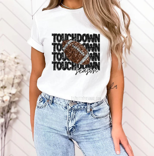 Touchdown Season T-shirt or Sweatshirt or Hoodie